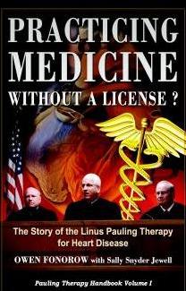 Purchase Practicing Medicine Without a License? The Story of the Linus Pauling Therapy for Heart Disease